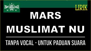 MARS MUSLIMAT NU karaoke tanpa vocal untuk Paduan suara lirik