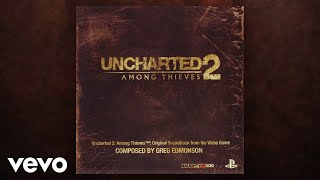 Greg Edmonson - Desperate Times | Uncharted 2: Among Thieves (Original Soundtrack)