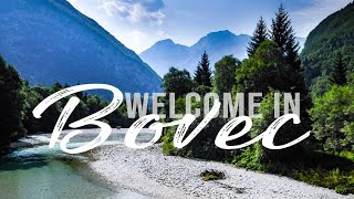 Welcome in Bovec - Slovenia