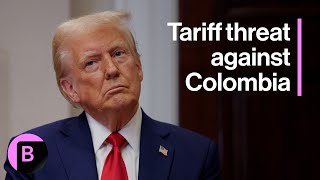 Trump to Hold Off on Colombia Tariffs After Reaching Deal on Migrants