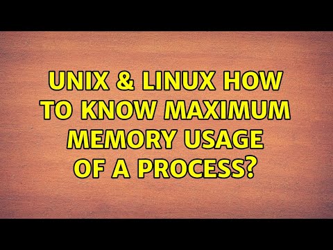 Unix & Linux: How to know maximum memory usage of a process?