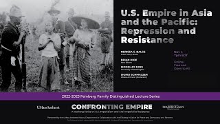 U.S. Empire in Asia and the Pacific: Repression and Resistance, Nov 1, 2022