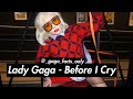 Lady Gaga - Before I Cry (Short Music Video)