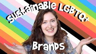 🏳️‍🌈 10 Sustainable \u0026 Cruelty Free LGBTQ+ Owned Brands! // Sustainable Queer-Owned Businesses 🌈