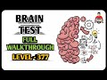 Brain Test - Level 377 - He wants to be taller | Full Walkthrough