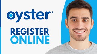 How to Register Oyster Card Online (2025)