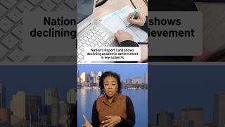 Nation's Report Card shows declining academic achievement in key subjects.