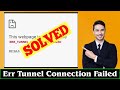 [FIXED] NET ERR_TUNNEL_CONNECTION_FAILED Error Code Issue
