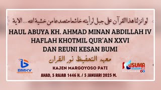 HAFLAH KHOTMIL QUR'AN PESANTREN TAHFIZH NURUL QUR'AN,   AHAD, 5 RAJAB 1446 H.  /  5 JANUARI 2025M.