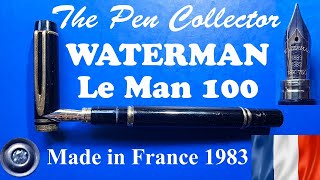 WATERMAN Le Man 100 Fountain Pen Review