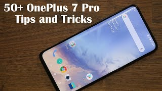50+ OnePlus 7 Pro Tips and Tricks