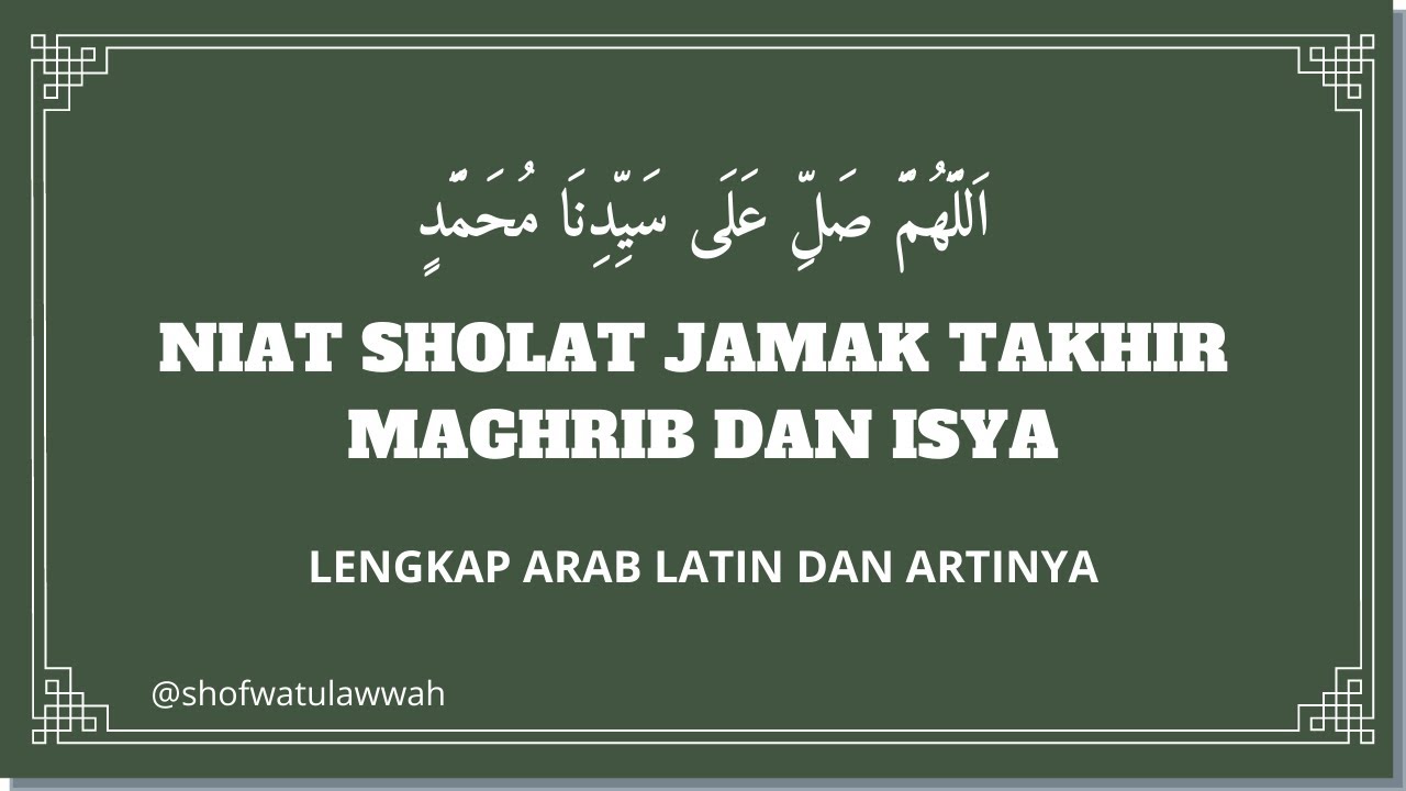 Niat Sholat Jamak Takhir Maghrib Isya - YouTube