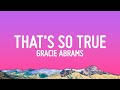 Gracie Abrams - That’s So True (Lyrics)