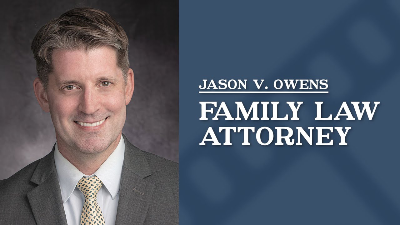 Jason V. Owens – Family Law Attorney | Jason V. Owens - YouTube