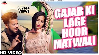 Gajab Ki Lage Hoor Matwali Remix | Gaurav bhati | Neha | New Haryanvi Songs Haryanavi 2021