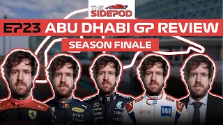 🔴THE SIDEPOD EP 23: THE ABU DHABI GP + SEASON WRAP UP!