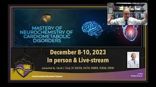 Mastery of Neurochemistry of Cardiometabolic Disorders - What to expect with Dr. David Clark