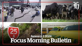 Japan earthquake, State Highway 25 closed and dairy exports| Focus Morning Bulletin, January 2, 2024