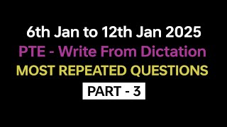 PTE Write from Dictation (Part-3) Jan 2025 Exam Predictions | dictation pte practice with answers.