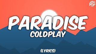 Coldplay - Paradise (Lyrics)