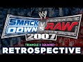 'WWE SmackDown! vs. RAW 2007' RETROSPECTIVE - Triangle X Squared O.