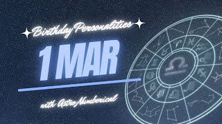 1 March Zodiac Horoscope: Birthday Personality & Traits Revealed