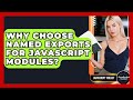 Why Choose Named Exports For JavaScript Modules? - JavaScript Toolkit