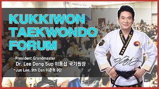 #Kukkiwon Taekwondo Forum / President Grandmaster Dr. #LeeDongSup 이동섭 국기원장, 한국과 미국을 잇는 2원 현장 중계