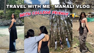 MANALI With COLLEGE Friends 🫡| PACK + TRAVEL WITH ME | #mbbs #medico #medicalcollege #travelvlog