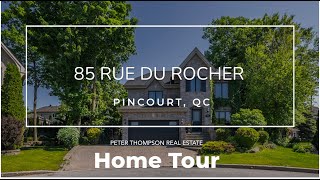 HOME SOLD - Home Tour - 85 Du Rocher, Pincourt, QC