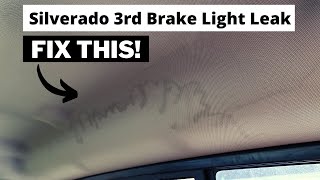 3rd Brake Light Leak - FIX! | 2014-18 Silverado/Sierra