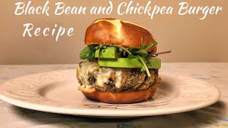 A Black Bean and Chickpea Burger Recipe: How to Make an Easy Veggie Burger