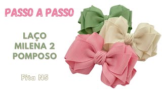 LAÇO MILENA 2 POMPOSO - Fita N5 #laçosdecabelo #bow #diy