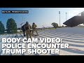 BODY CAM: Police encounter Trump shooter Thomas Matthew Crooks on rooftop