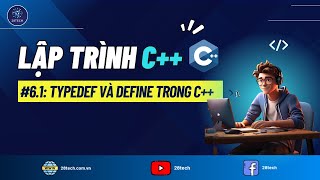 # [C++]. Từ Khóa Typedef Và Define trong C++ | Phân Biệt Typedef Và Define