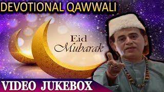 Eid Mubarak - Devotional Qawwali Song Jukebox