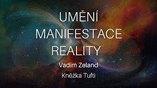 Staňte se mistry manifestace reality * Vadim Zeland: Tufti * Audiokniha