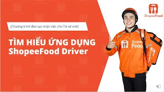 [2024 HUB] Hướng Dẫn Sử Dụng Ứng Dụng ShopeeFood Driver