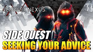 Scarlet Nexus - Seeking Your Advice (Side Quest Guide)