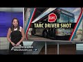 louisville bus driver shot while behind the wheel questions lack of support from tarc supervisors