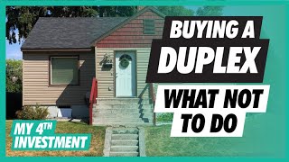 Buying A Duplex | What NOT To Do