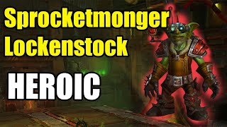 Sprocketmonger lockenstock Heroic | Boomkin Druid POV