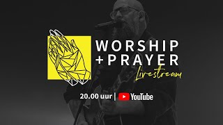 Worship \u0026 Prayer  | Zondagavond 9 mei |  Met gebarentolk