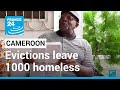 Private hotel project leaves 1000 homeless in Cameroon • FRANCE 24 English