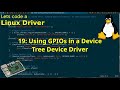 Let's code a Linux Driver - 19: Using GPIOs in a Device Tree Device Driver