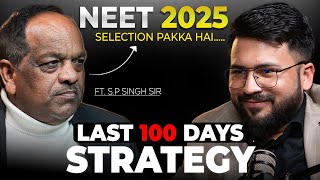 NEET 2025 Toppers’ Secret: 100-Day Study Plan by Dr. SP Singh ! FT. @NewLightInstitute78