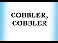 Cobbler Cobbler