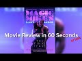 Magic Mike's Last Dance | Movie Review in 60 Seconds #shorts #movienews #review