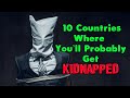 10 Countries With the Most Kidnappings. Guess who is #1