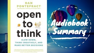 Open to Think by Dan Pontefract - Best Free Audiobook Summary